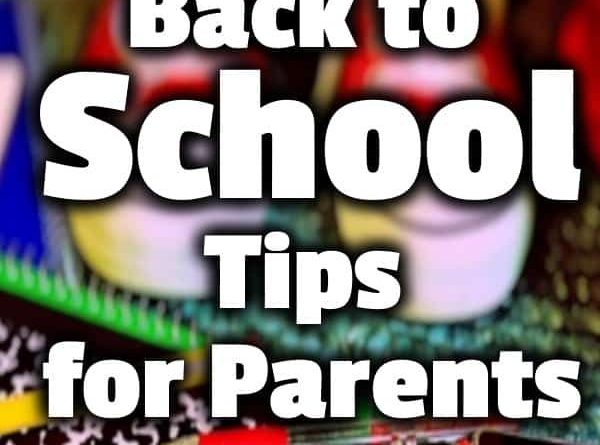 Back to School Hacks and Tips For Parents